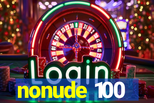 nonude 100